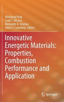 Innovative Energetic Materials: Properties, Combustion Performance and Application 1
