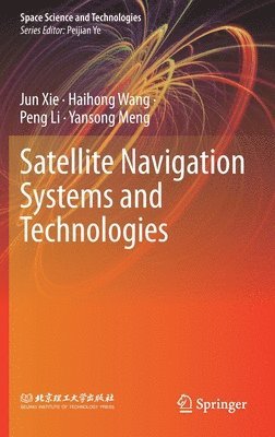 Satellite Navigation Systems and Technologies 1