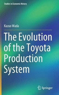 bokomslag Evolution of the Toyota Production System