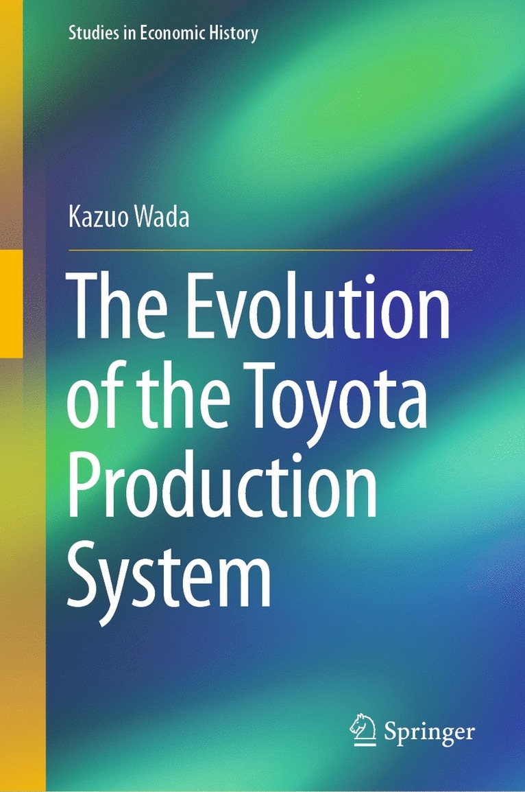 Evolution of the Toyota Production System