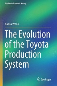 bokomslag The Evolution of the Toyota Production System