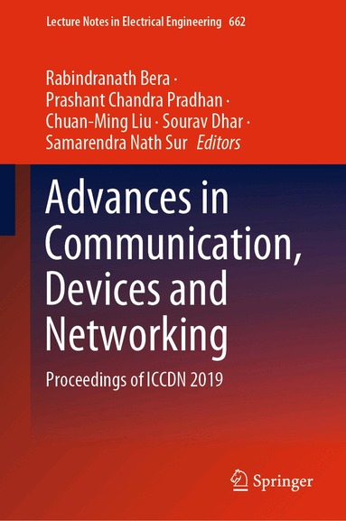 Rabindranath Bera, Prashant Chandra Pradhan, Chuan-Ming Liu, Sourav Dhar, Samarendra Nath Sur - Advances in Communication, Devices and Networking, Inbunden
