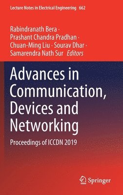 Advances in Communication, Devices and Networking 1