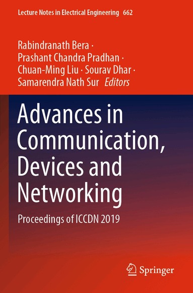 Rabindranath Bera, Prashant Chandra Pradhan, Chuan-Ming Liu, Sourav Dhar, Samarendra Nath Sur - Advances in Communication, Devices and Networking, Häftad