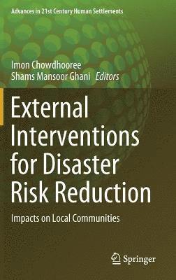 Imon Chowdhooree, Shams Mansoor Ghani - External Interventions for Disaster Risk Reduction, Inbunden