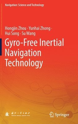 bokomslag Gyro-Free Inertial Navigation Technology