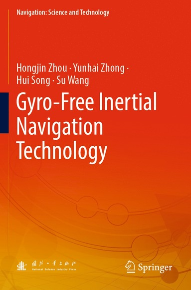 bokomslag Gyro-Free Inertial Navigation Technology