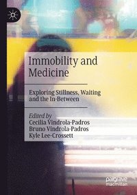 bokomslag Immobility and Medicine