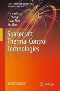 bokomslag Spacecraft Thermal Control Technologies