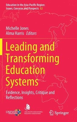 Leading and Transforming Education Systems 1