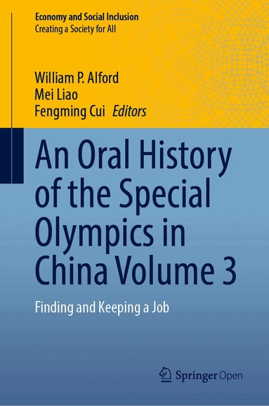 William P. Alford, Mei Liao, Fengming Cui - Oral History of the Special Olympics in China Volume 3, Inbunden