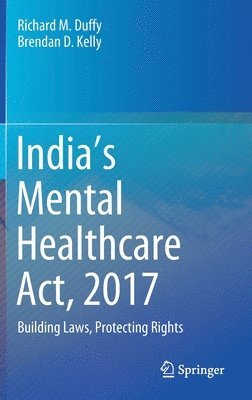 bokomslag Indias Mental Healthcare Act, 2017