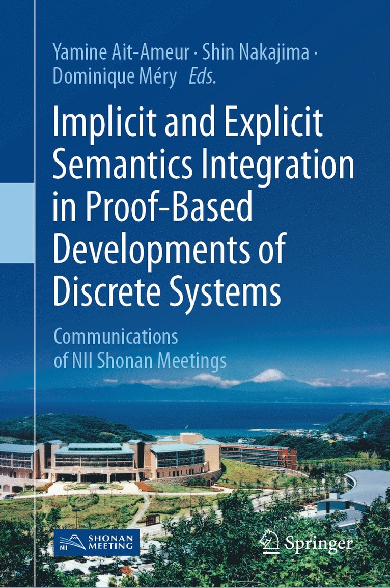 Implicit and Explicit Semantics Integration in Proof-Based Developments of Discrete Systems 1