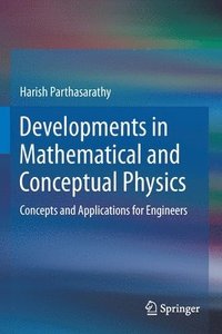 bokomslag Developments in Mathematical and Conceptual Physics