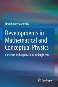 bokomslag Developments in Mathematical and Conceptual Physics