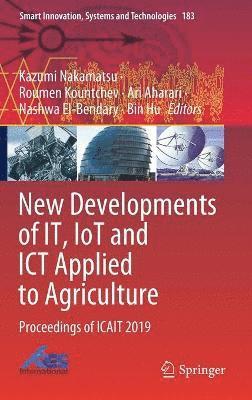 New Developments of IT, IoT and ICT Applied to Agriculture 1