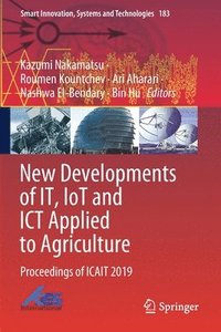 bokomslag New Developments of IT, IoT and ICT Applied to Agriculture