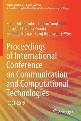 Sunil Dutt Purohit, Dharm Singh Jat, Ramesh Chandra Poonia, Sandeep Kumar, Saroj Hiranwal - Proceedings of International Conference on Communication and Computational Technologies, Häftad