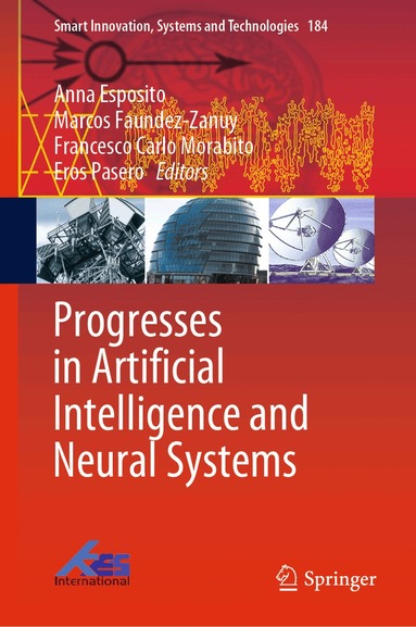 Anna Esposito, Marcos Faundez-Zanuy, Francesco Carlo Morabito, Eros Pasero - Progresses in Artificial Intelligence and Neural Systems, Inbunden