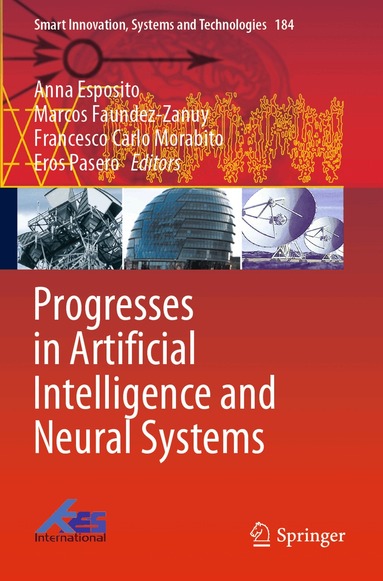 Anna Esposito, Marcos Faundez-Zanuy, Francesco Carlo Morabito, Eros Pasero - Progresses in Artificial Intelligence and Neural Systems, Häftad