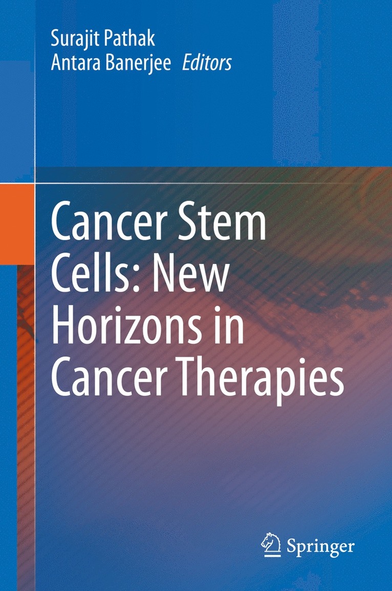 Cancer Stem Cells: New Horizons in Cancer Therapies 1