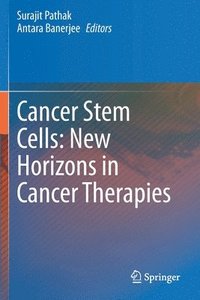 bokomslag Cancer Stem Cells: New Horizons in Cancer Therapies