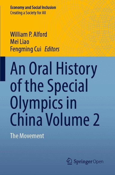 William P. Alford, Mei Liao, Fengming Cui - Oral History of the Special Olympics in China Volume 2, Häftad