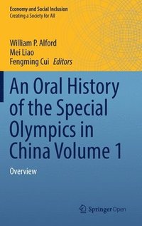 bokomslag An Oral History of the Special Olympics in China Volume 1