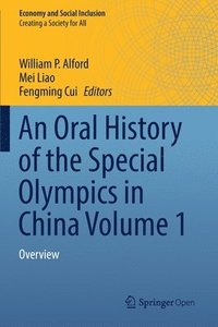 bokomslag An Oral History of the Special Olympics in China Volume 1