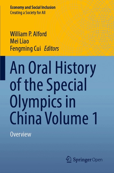 William P. Alford, Mei Liao, Fengming Cui - Oral History of the Special Olympics in China Volume 1, Häftad