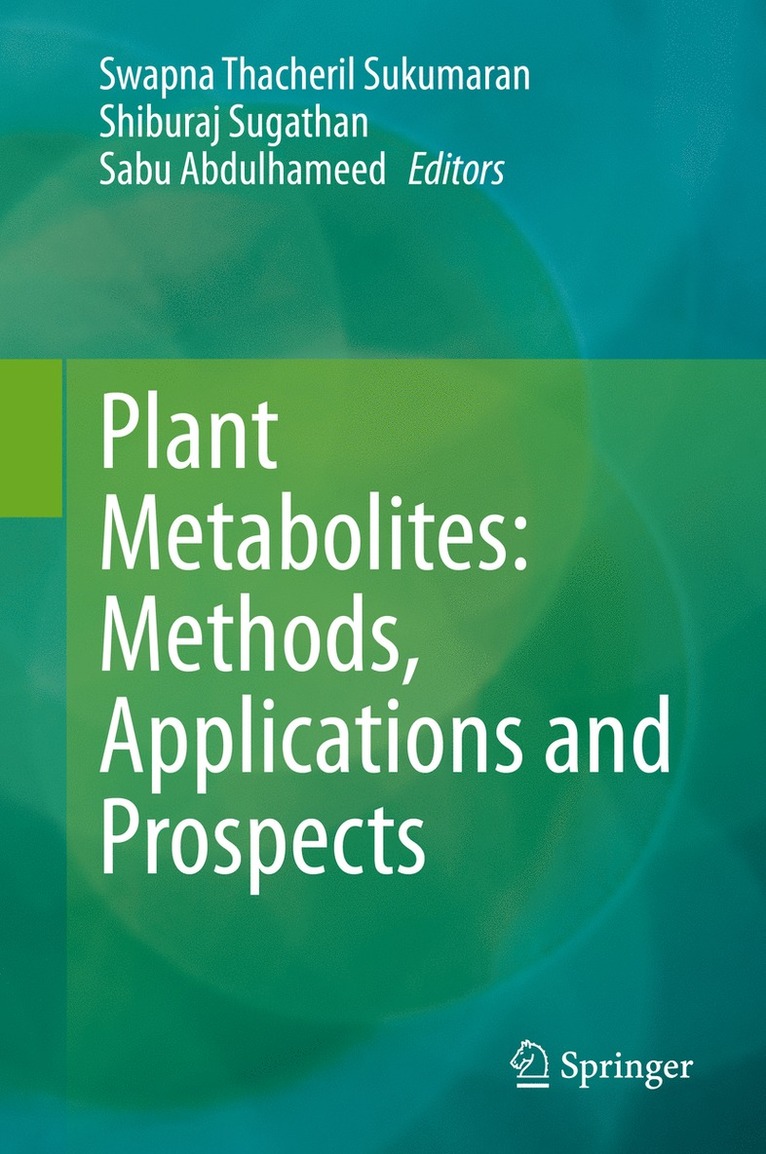 Plant Metabolites: Methods, Applications and Prospects