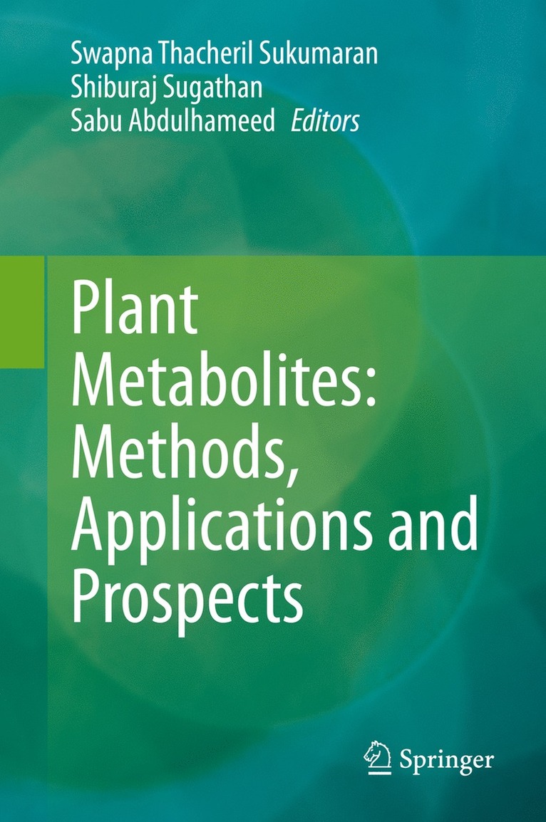 Plant Metabolites: Methods, Applications and Prospects 1