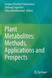 bokomslag Plant Metabolites: Methods, Applications and Prospects