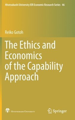 The Ethics and Economics of the Capability Approach 1