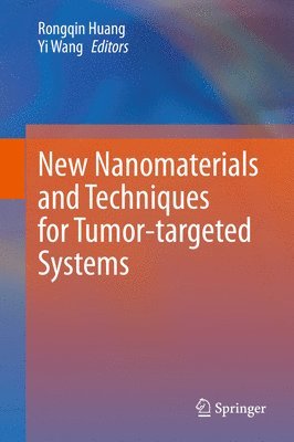 New Nanomaterials and Techniques for Tumor-targeted Systems 1