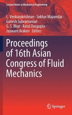 Proceedings of 16th Asian Congress of Fluid Mechanics 1