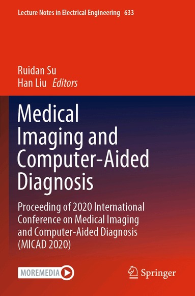 Ruidan Su, Han Liu - Medical Imaging and Computer-Aided Diagnosis, Häftad