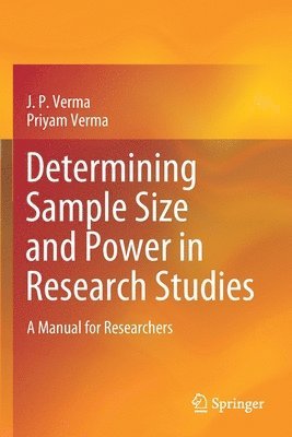 Determining Sample Size and Power in Research Studies 1