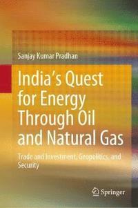 bokomslag Indias Quest for Energy Through Oil and Natural Gas