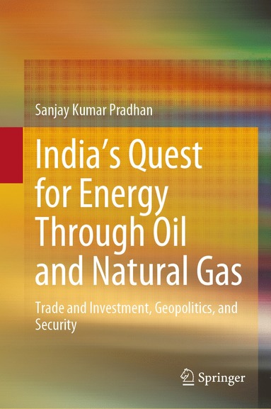 bokomslag India's Quest for Energy Through Oil and Natural Gas