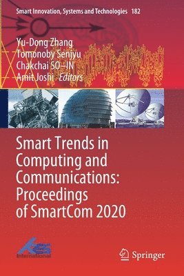 Yu-Dong Zhang, Tomonoby Senjyu, Chakchai SO–IN, Amit Joshi - Smart Trends in Computing and Communications: Proceedings of SmartCom 2020, Häftad