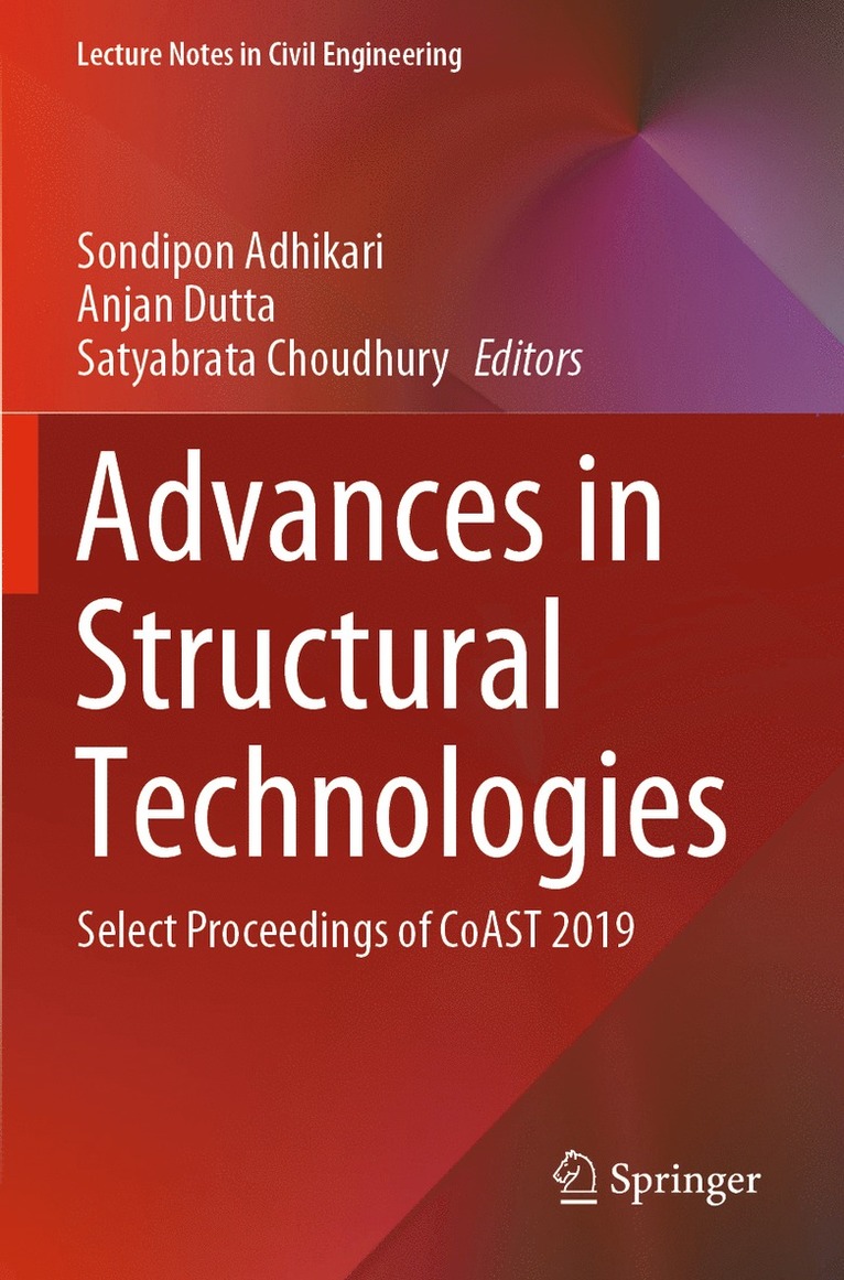 Sondipon Adhikari, Anjan Dutta, Satyabrata Choudhury - Advances in Structural Technologies, Häftad