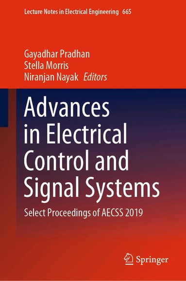 Gayadhar Pradhan, Stella Morris, Niranjan Nayak - Advances in Electrical Control and Signal Systems, Inbunden