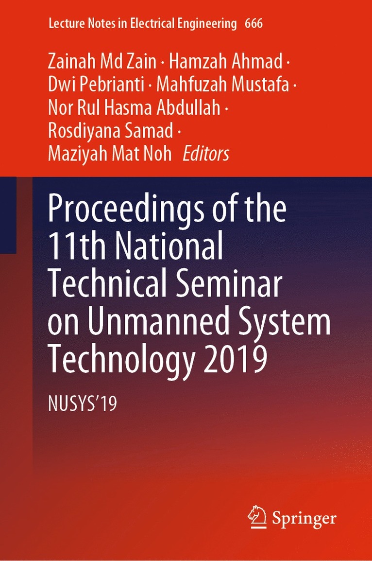 Proceedings of the 11th National Technical Seminar on Unmanned System Technology 2019 1