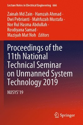 Proceedings of the 11th National Technical Seminar on Unmanned System Technology 2019 1