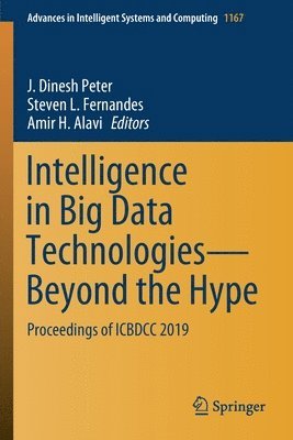 Intelligence in Big Data TechnologiesBeyond the Hype 1