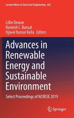 Lillie Dewan, Ramesh C. Bansal, Ujjwal Kumar Kalla - Advances in Renewable Energy and Sustainable Environment, Inbunden