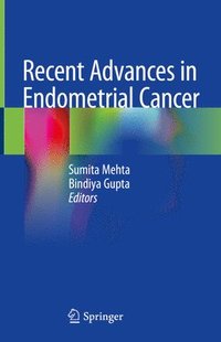 bokomslag Recent Advances in Endometrial Cancer