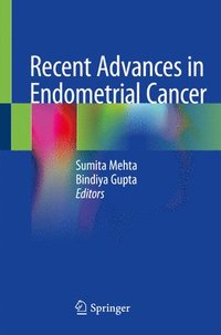 bokomslag Recent Advances in Endometrial Cancer