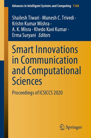 Shailesh Tiwari, Munesh C. Trivedi, Krishn Kumar Mishra, A.K. Misra, Khedo Kavi Kumar, Erma Suryani - Smart Innovations in Communication and Computational Sciences, Häftad